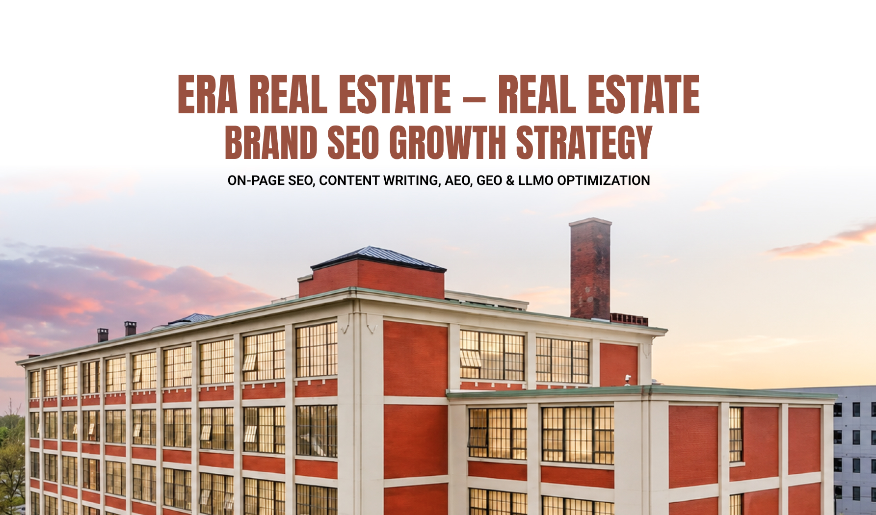 ERA Real Estate SEO case study cover for a brand growth strategy covering on-page SEO, content writing, AEO, GEO and LLMO